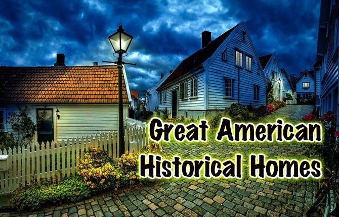 Great American Historical Homes