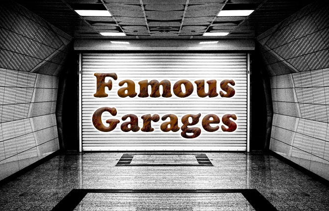 Famous Garages