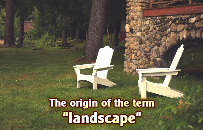 origin of landscape