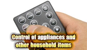 Control of appliances and other household items