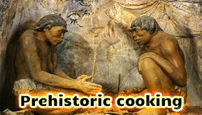Prehistoric cooking
