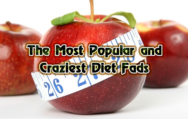 The Most Popular and Craziest Diet Fads