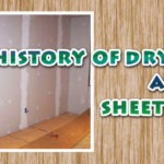 The History of Drywall and Sheet Rock