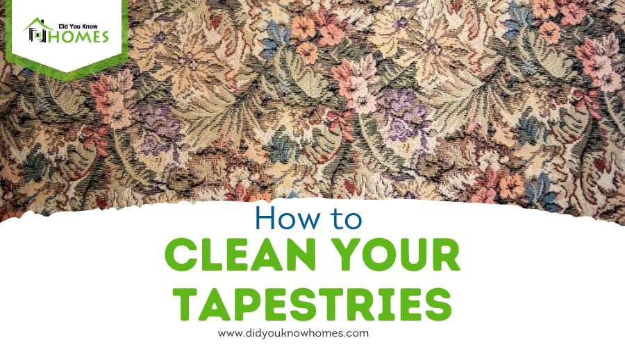 How to Clean Your Tapestries