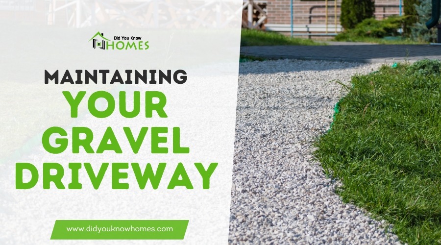Maintaining Your Gravel Driveway